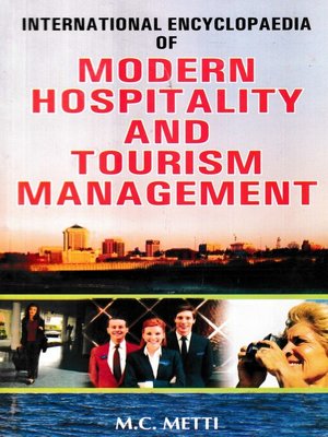 cover image of International Encyclopaedia of Modern Hospitality and Tourism Management (Hospitality and Facilities in Hotel Management)